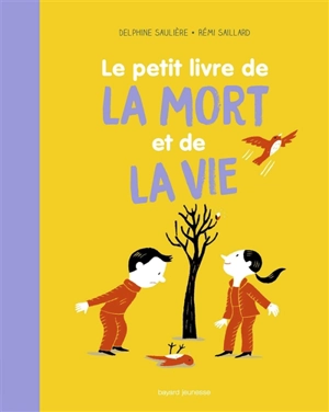 Le petit livre de la mort et de la vie - Delphine Saulière