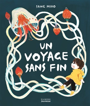 Un voyage sans fin - Sang Miao