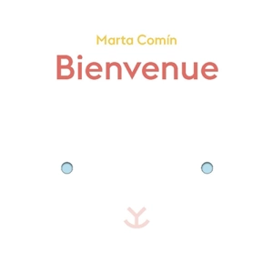 Bienvenue - Marta Comin