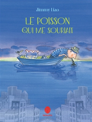 Le poisson qui me souriait - Jimmy Liao