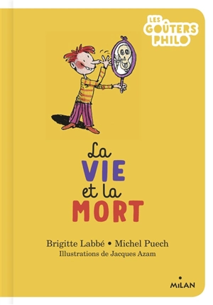 La vie et la mort - Brigitte Labbé