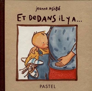 Et dedans il y a... - Jeanne Ashbé