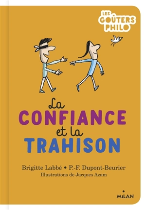 La confiance et la trahison - Brigitte Labbé