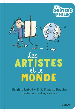 Les artistes et le monde - Brigitte Labbé