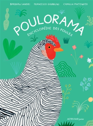 Poulorama : encyclopédie des poules - Barbara Sandri