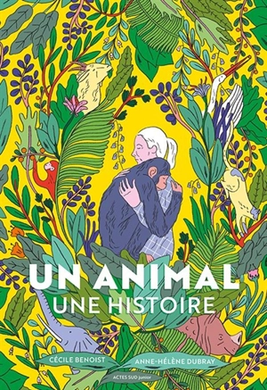 Un animal, une histoire - Cécile Benoist