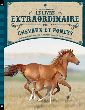 Le livre extraordinaire des chevaux et poneys - Tom Jackson