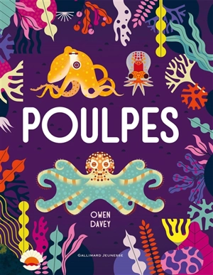 Poulpes - Owen Davey