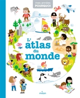 L'atlas du monde - Pascale Hédelin