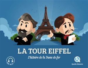 La tour Eiffel : l'histoire de la dame de fer - Marine Breuil-Salles
