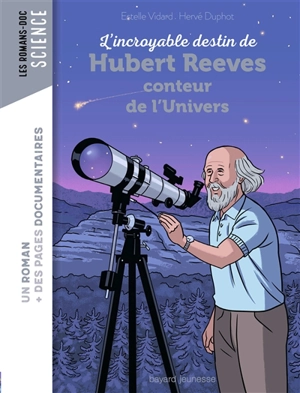 L'incroyable destin de Hubert Reeves, conteur de l'Univers - Estelle Vidard