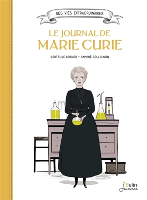 Le journal de Marie Curie - Gertrude Dordor