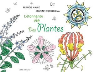 L'étonnante vie des plantes - Francis Hallé