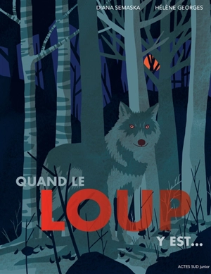 Quand le loup y est... - Diana Semaska