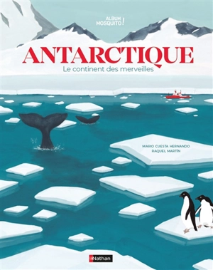 Antarctique : le continent des merveilles - Mario Cuesta Hernando