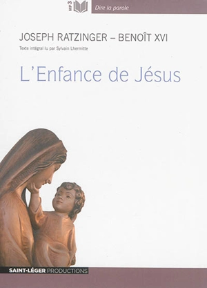 L'enfance de Jésus - Benoît 16