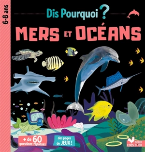 Mers et océans : 6-8 ans - Pierre Oertel