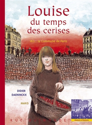 Louise du temps des cerises - Didier Daeninckx