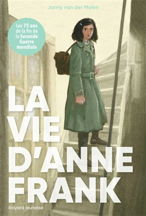 La vie d'Anne Frank - Janny Van der Molen