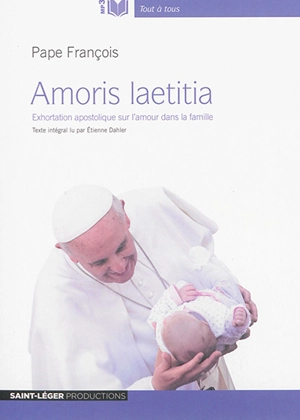 Amoris laetitia : exhortation apostolique sur l'amour dans la famille - François