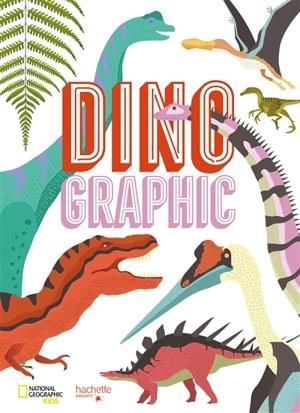 Dinographic : comprendre les géants de la préhistoire d'un seul coup d'oeil - Cristina Maria Banfi