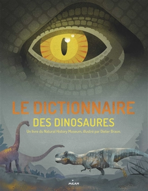 Le dictionnaire des dinosaures - Natural history museum (Londres)