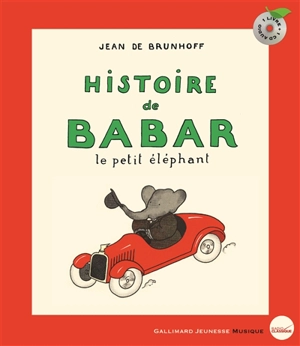 Histoire de Babar : le petit éléphant - Jean de Brunhoff