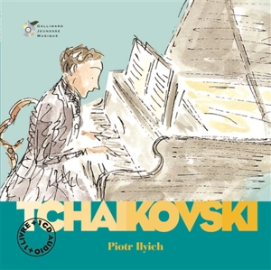 Piotr Ilyich Tchaïkovski - Stéphane Ollivier