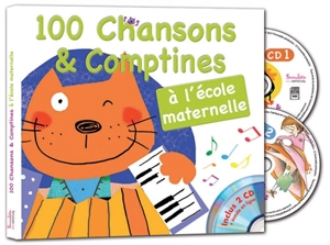 100 chansons & comptines à l'école maternelle - Francine Pohl