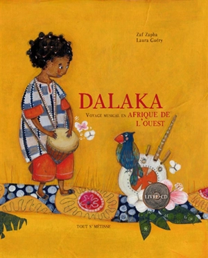 Dalaka : voyage musical en Afrique de l'Ouest - Zaf Zapha