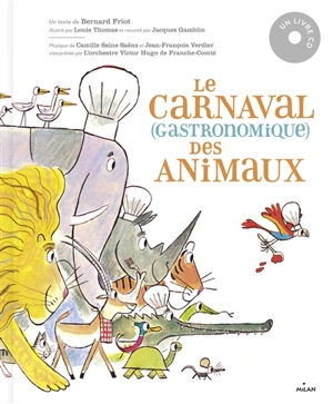 Le carnaval (gastronomique) des animaux - Bernard Friot