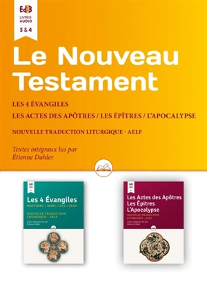 Le Nouveau Testament : nouvelles traduction liturgique