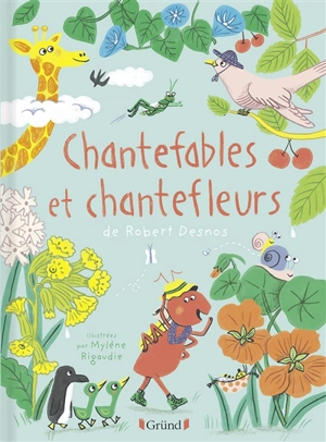 Chantefables et chantefleurs - Robert Desnos