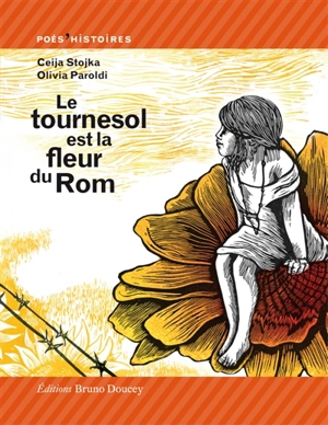 Le tournesol est la fleur du Rom - Ceija Stojka