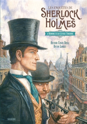 Les enquêtes de Sherlock Holmes. L'homme à la lèvre tordue - Arthur Conan Doyle