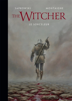 The witcher. Le sorceleur - Andrzej Sapkowski