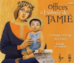 Office à l'abbaye de Tamié : du lundi au vendredi - Abbaye Notre-Dame de Tamié (1677-....)