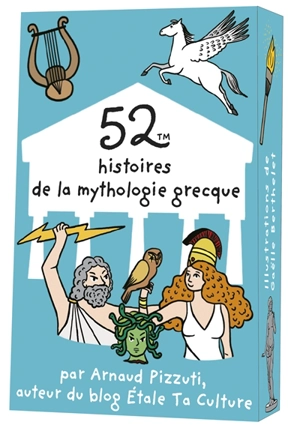 52 histoires de la mythologie grecque - Arnaud Pizzuti