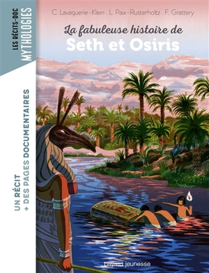 La fabuleuse histoire de Seth et Osiris - Christiane Lavaquerie-Klein