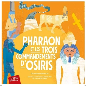 Pharaon et les trois commandements d'Osiris - Christophe Barbotin