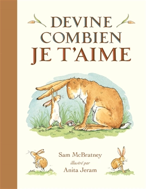 Devine combien je t'aime - Sam McBratney