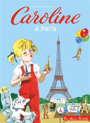 Caroline et ses amis. Caroline et ses amis à Paris - Pierre Probst