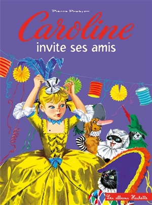 Caroline et ses amis. Caroline et ses amis font la fête - Pierre Probst