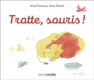 Trotte, souris ! - Anne Fronsacq