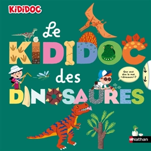 Le kididoc des dinosaures - Sylvie Baussier