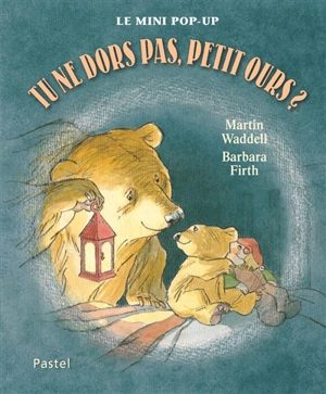 Tu ne dors pas, Petit Ours ? : le mini pop-up - Martin Waddell