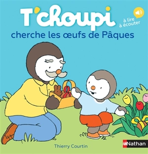 T'choupi cherche les oeufs de Pâques - Thierry Courtin