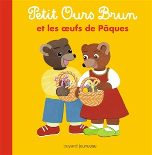 Petit Ours Brun et les oeufs de Pâques - Marie Aubinais