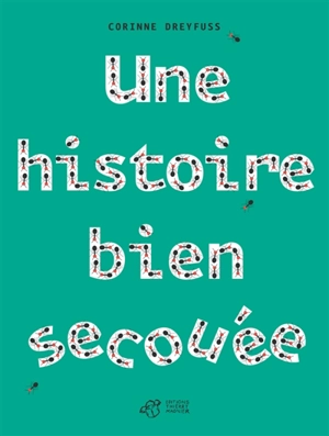 Une histoire bien secouée - Corinne Dreyfuss