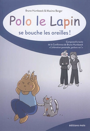 Polo le lapin. Se bouche les oreilles ! - Bruno Humbeeck